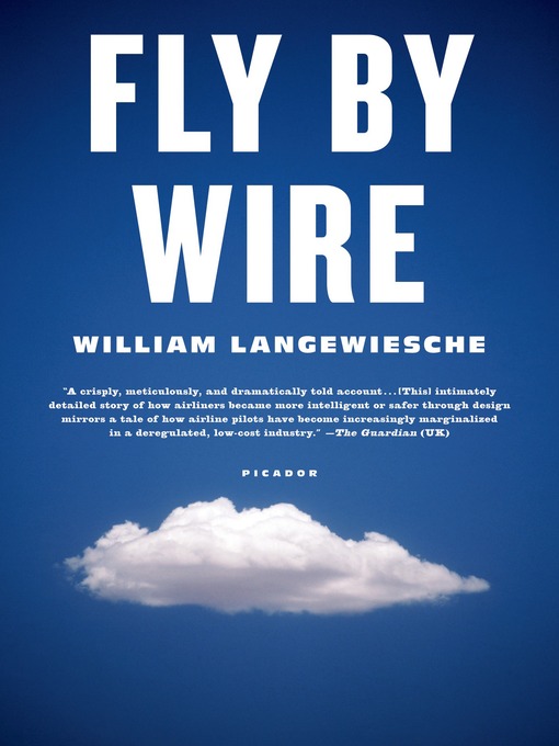 Title details for Fly by Wire by William Langewiesche - Wait list